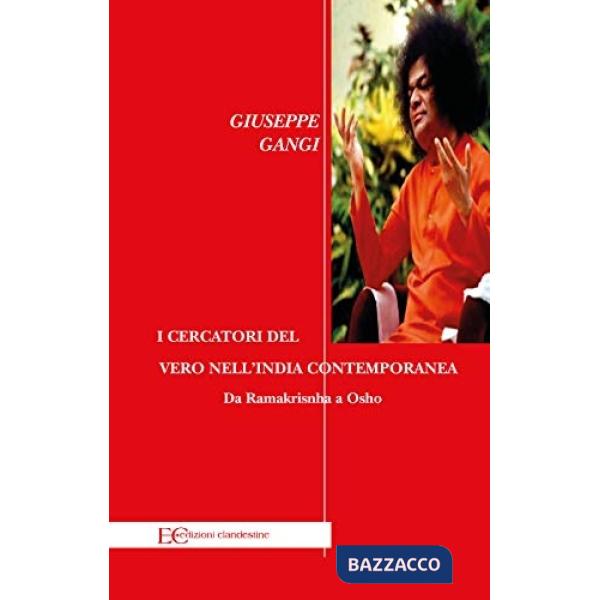 Cercatori del vero nell'India contemporanea. Da Ramakrisnha a Osho (I)
