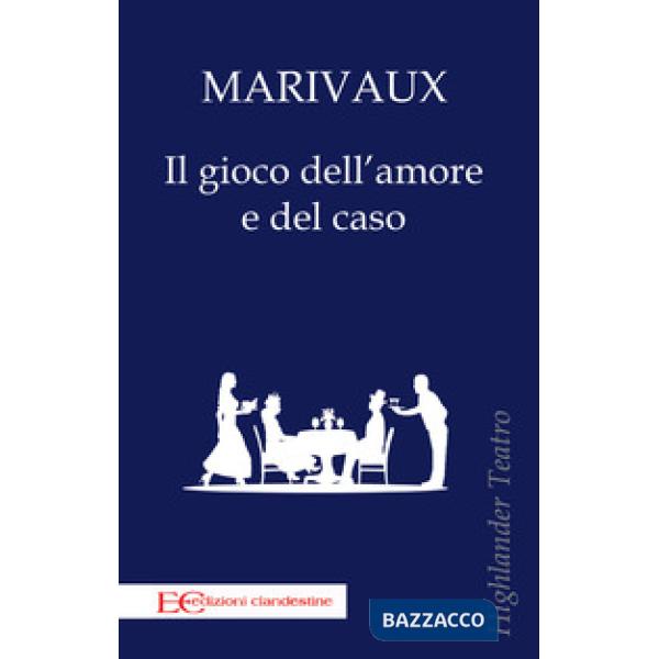 Gioco dell'amore e del caso (Il)
