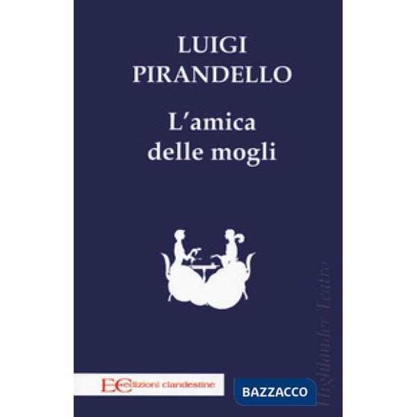 Amica delle mogli (L')