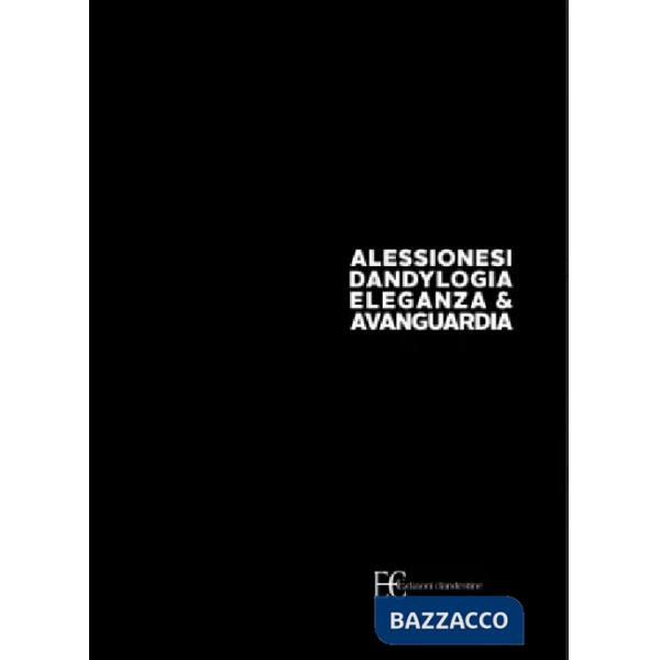 Dandylogia, eleganza & avanguardia