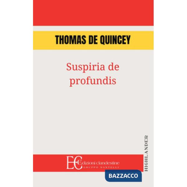 Suspiria de profundis