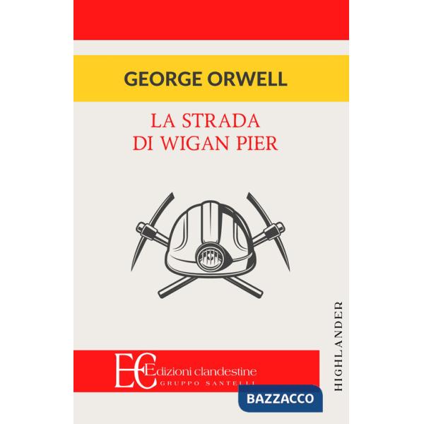 Strada di Wigan Pier (La)