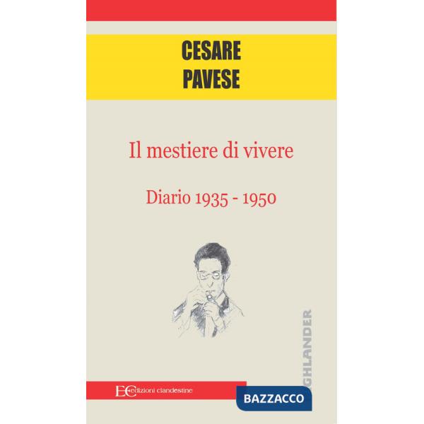 Mestiere di vivere. Diario (1935-1950) (Il)