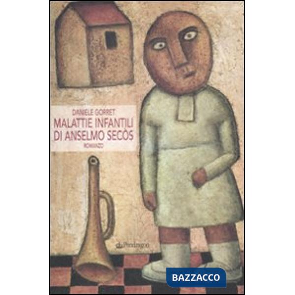 Malattie infantili di Anselmo Secòs