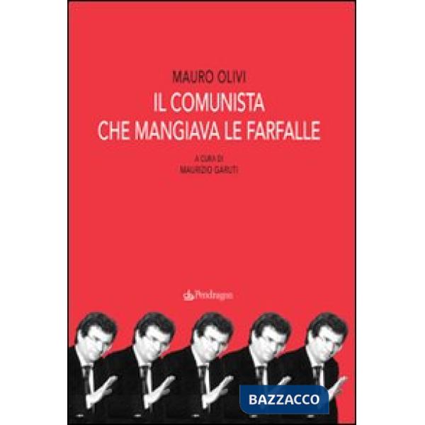 Comunista che mangiava le farfalle (Il)