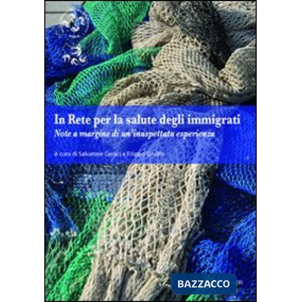In rete per la salute degli immigrati. Note a margine di un'inaspettata esperienza