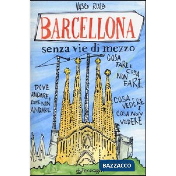 Barcellona senza via di mezzo