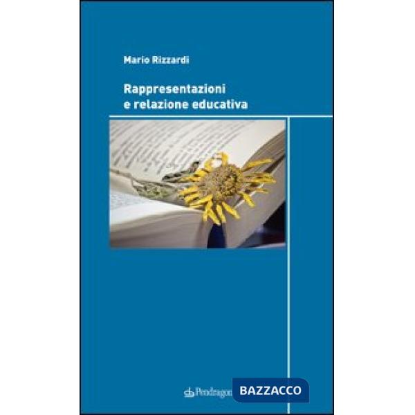 Rappresentazioni e relazione educativa