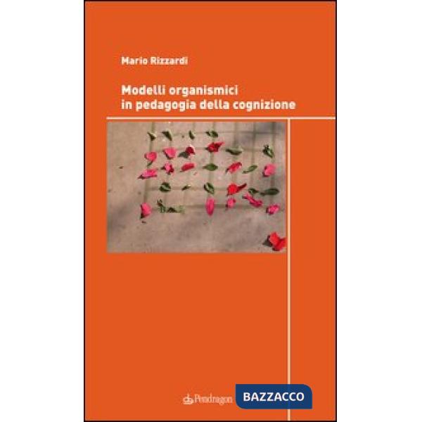 Modelli organismici in pedagogia della cognizione