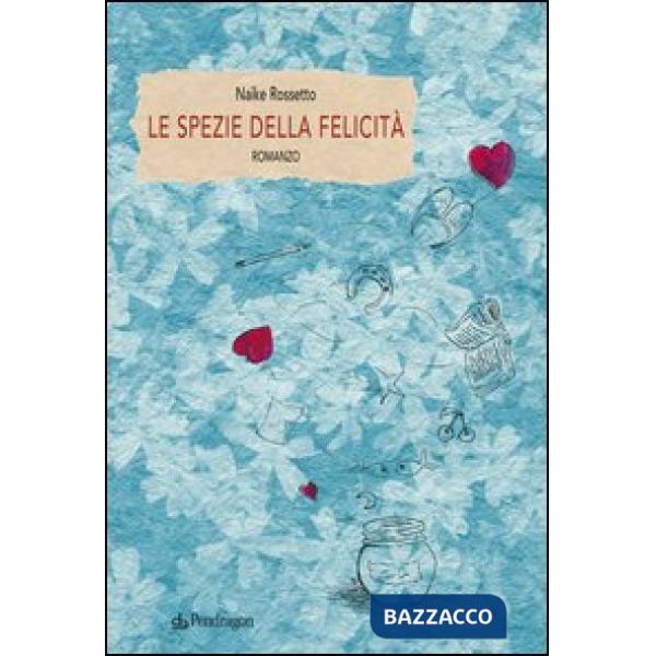Spezie della felicità (Le)