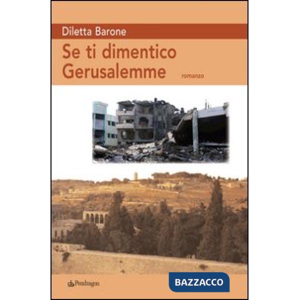 Se ti dimentico Gerusalemme