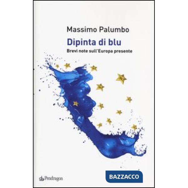 Dipinta di blu. Brevi note sull'Europa del presente
