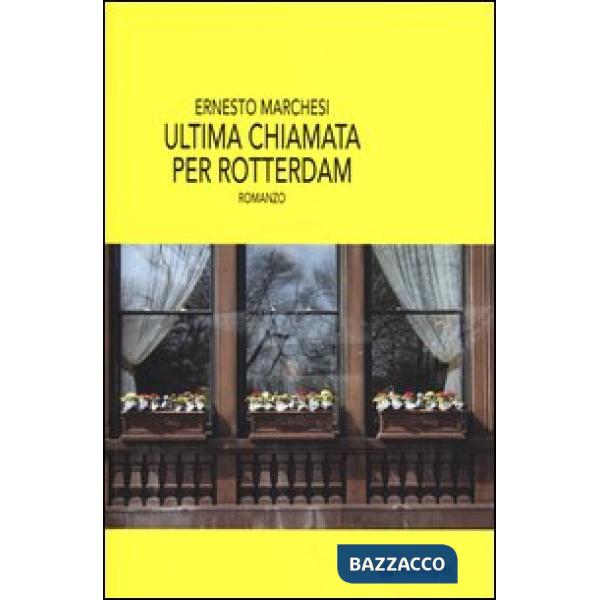 Ultima chiamata per Rotterdam