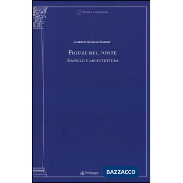 Figure del ponte. Simbolo e architettura