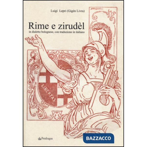 Rime e Zirudèl in dialetto bolognese, con traduzione in italiano
