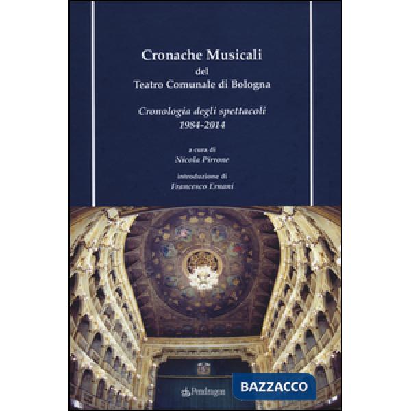 Cronache musicali del teatro comunale di Bologna. Cronologia degli spettacoli 19