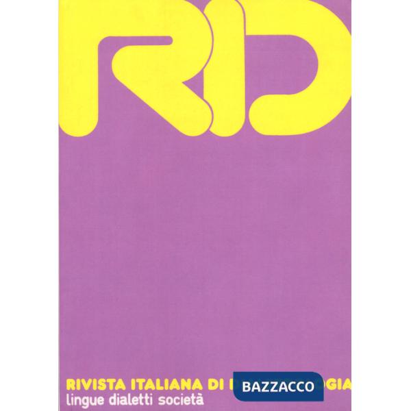 RID. Rivista italiana di dialettologia. Vol. 37