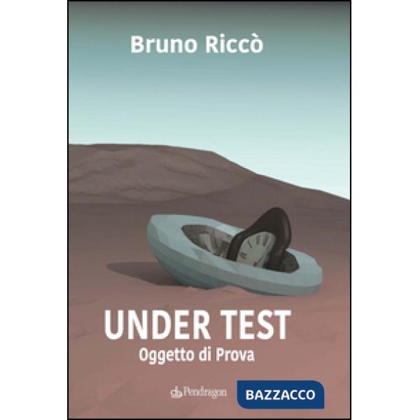 Under test. Oggetto di prova