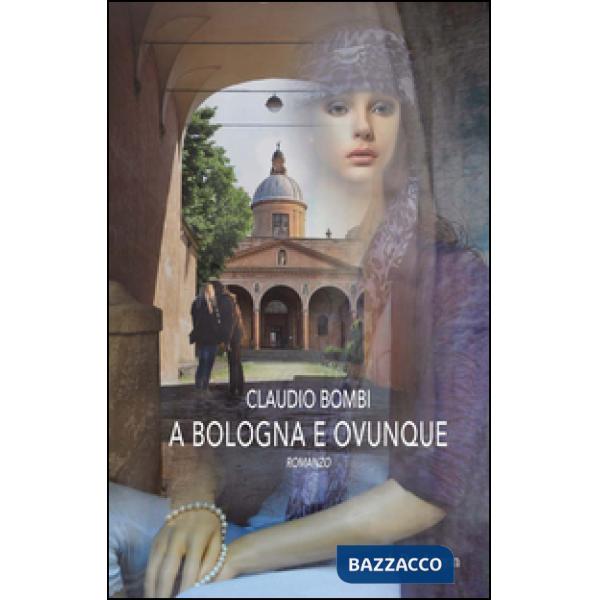 A Bologna e ovunque
