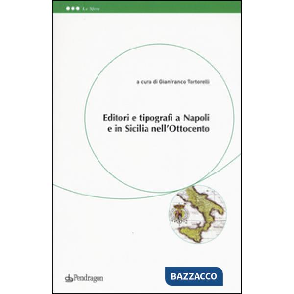 Editori e tipografi a Napoli e in Sicilia nell'Ottocento