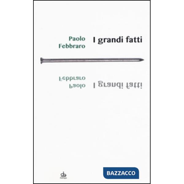Grandi fatti (I)
