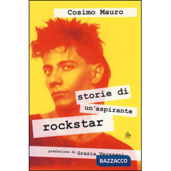 Storie di un'aspirante rockstar