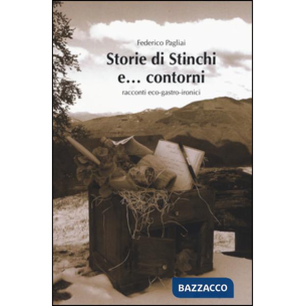 Storie di Stinchi e... contorni. Racconti eco-gastro-ironici