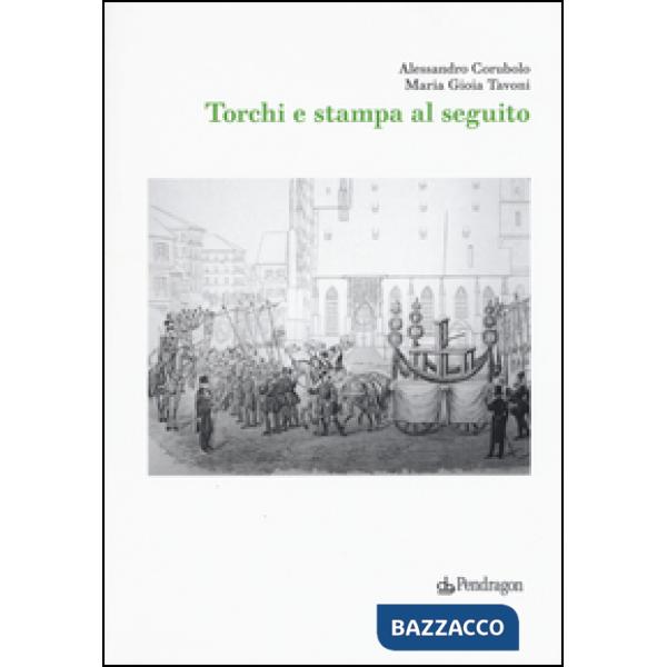 Torchi e stampa al seguito