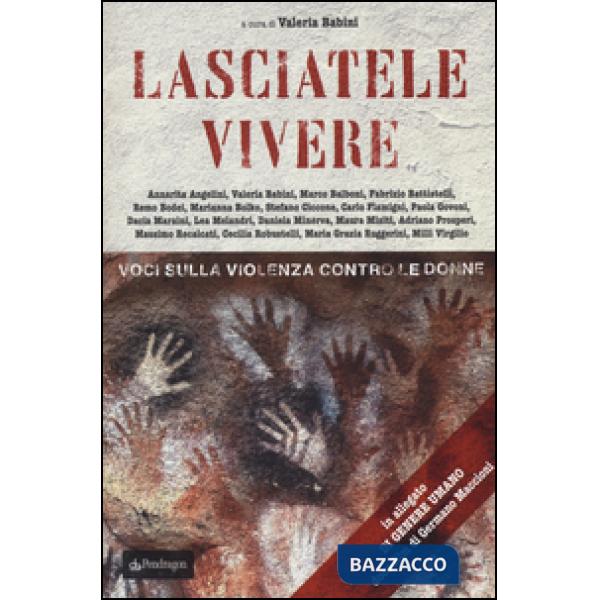 Lasciatele vivere. Con CD-Audio
