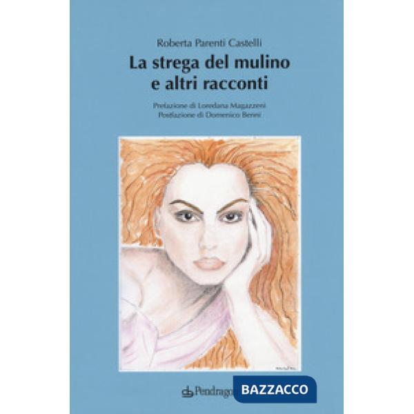 Strega del mulino e altri racconti (La)