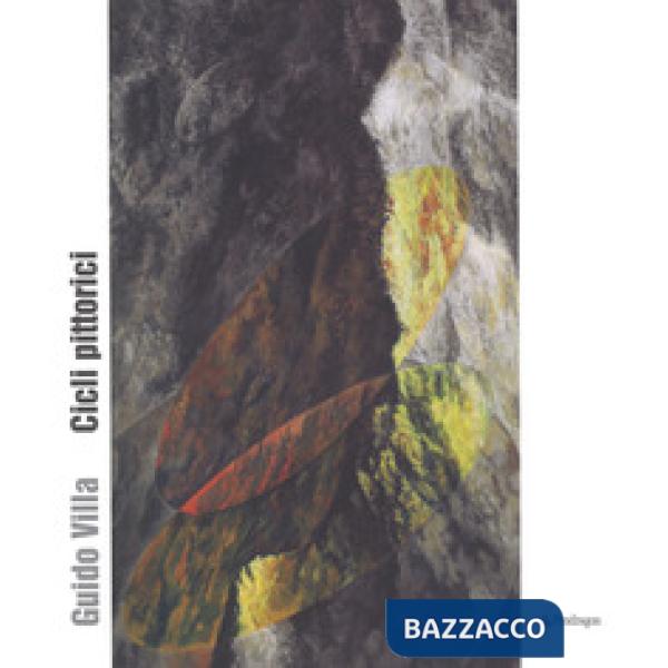 Guido Villa. Cicli pittorici. Ediz. a colori