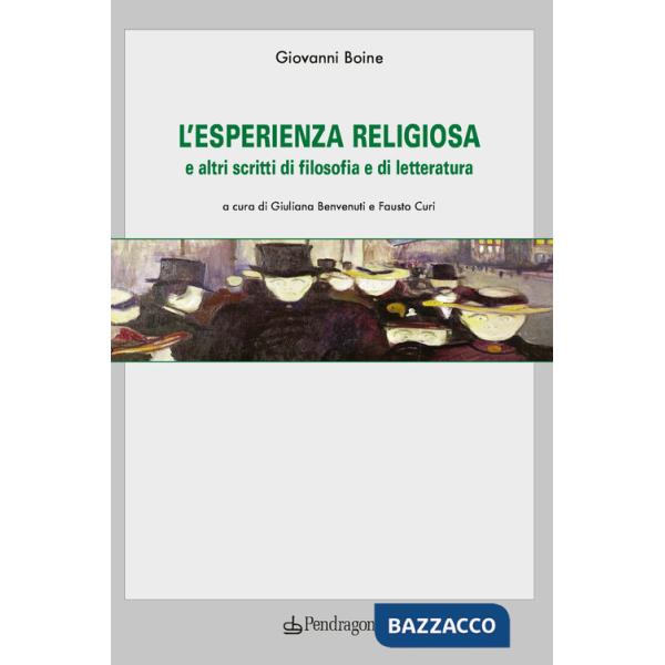 Esperienza religiosa e altri scritti di filosofia e di letteratura (L')