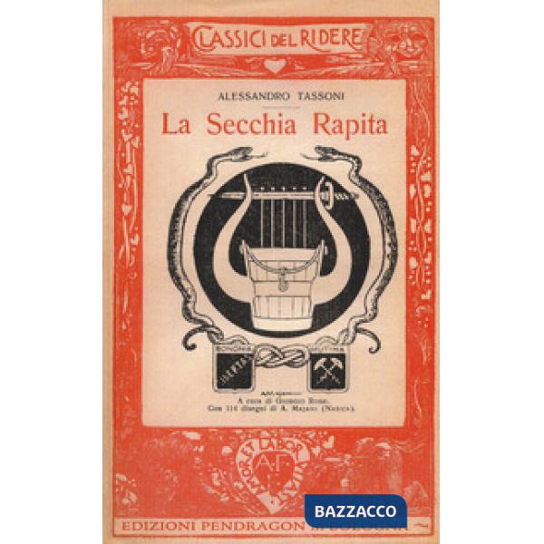 Secchia rapita (rist. anast. 1918) (La)