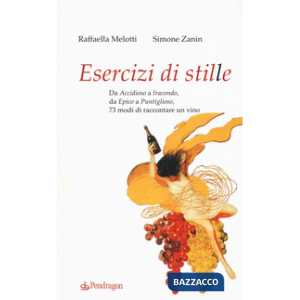 Esercizi di stile. Da «accidioso» a «iracondo», da «epico» a «puntiglioso», 73 m