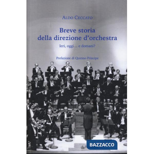 Breve storia della direzione d'orchestra. Ieri, oggi... e domani?