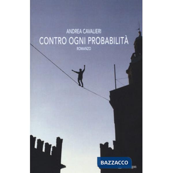 Contro ogni probabilità