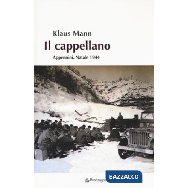 Cappellano. Appennini. Natale 1944 (Il)