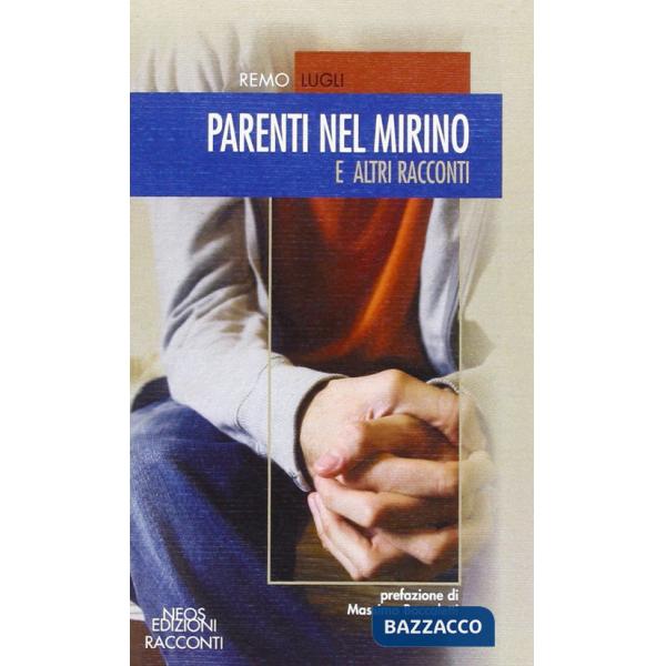 Parenti nel mirino e altri racconti