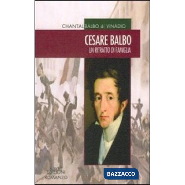 Cesare Balbo. Un ritratto di famiglia
