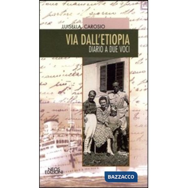 Via dall'Etiopia. Diario a due voci