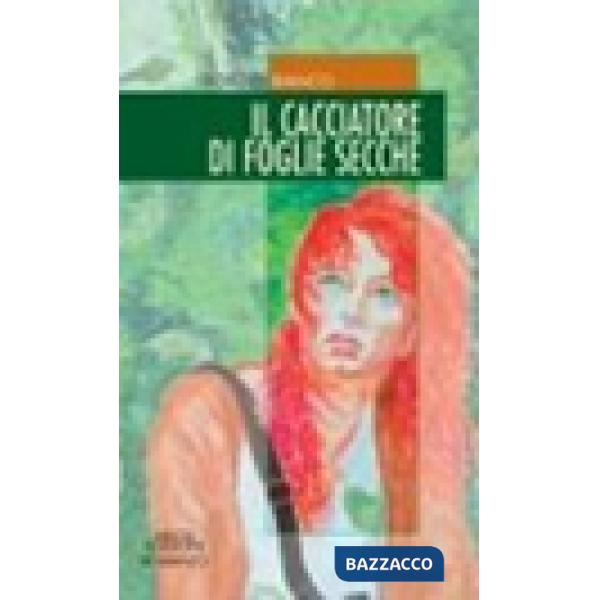 Cacciatore di foglie secche (Il)