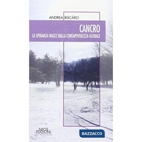 Cancro. La speranza nasce dalla consapevolezza globale