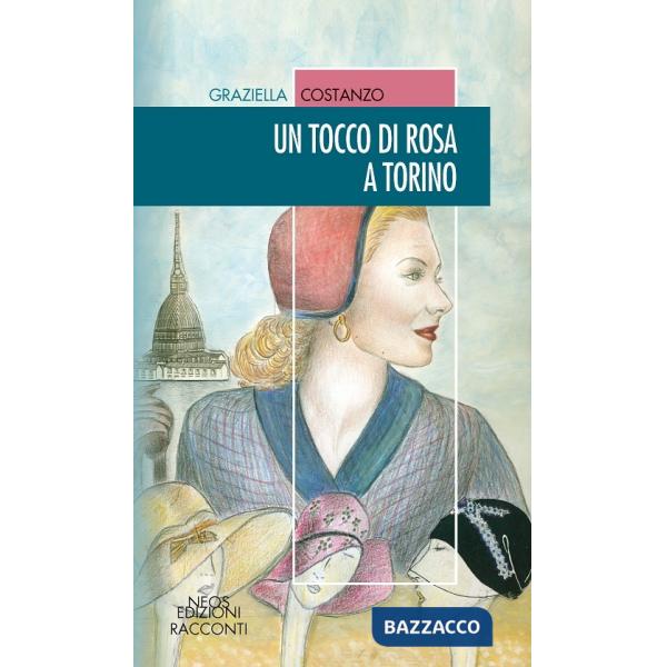 Tocco di rosa a Torino (Un)