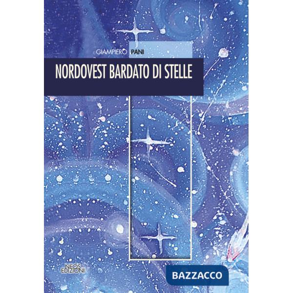 Nordovest bardato di stelle