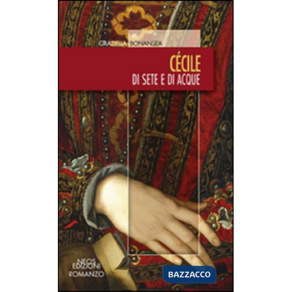 Cécile. Di sete e di acque