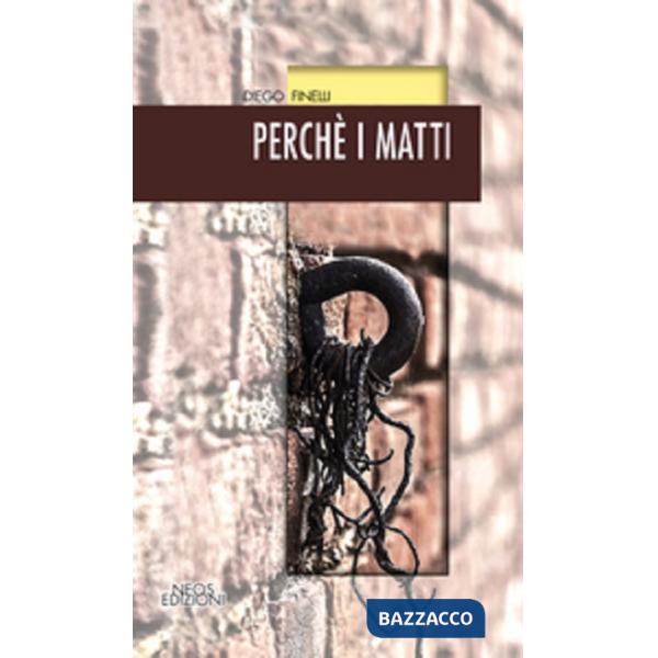 Perché i matti