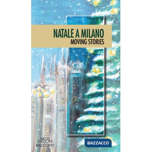 Natale a Milano. Moving stories