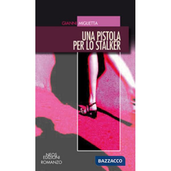 Pistola per lo stalker (Una)