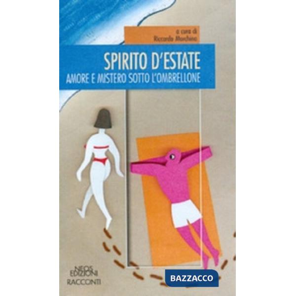 Spirito d'estate. Amore e mistero sotto l'ombrellone