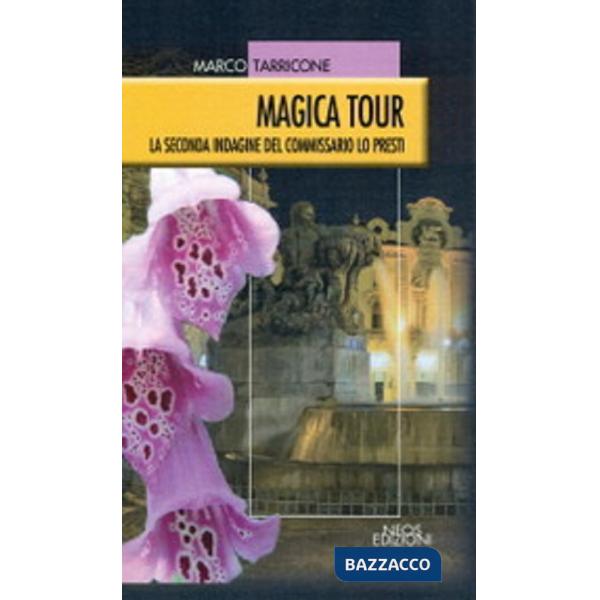 Magica tour. La seconda indagine del commissario Lo Presti